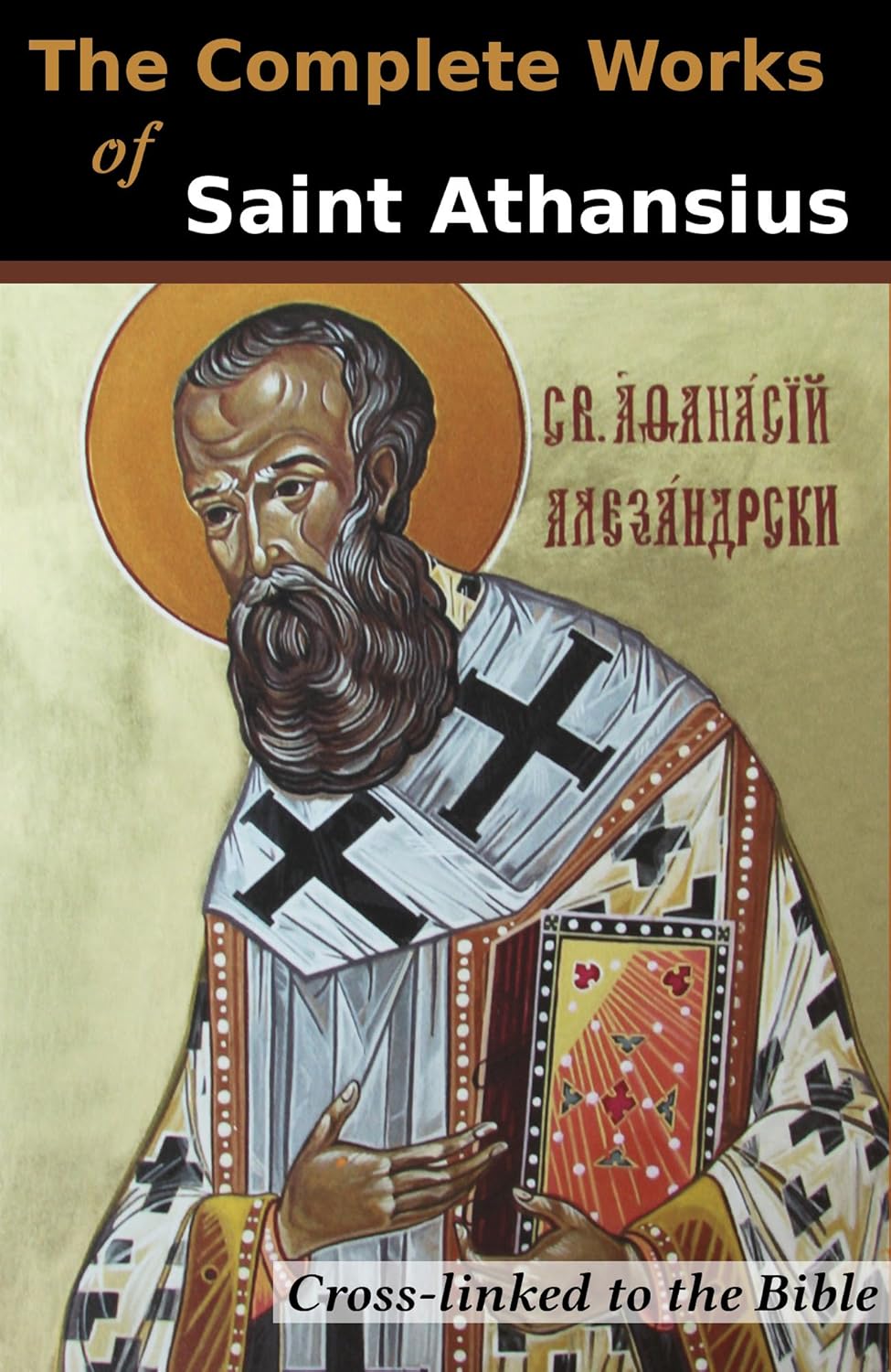 The Complete Works of St. Athanasius